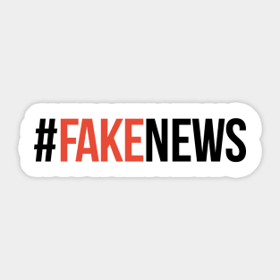 Fake News T Shirt - Trump Quotes Political Humor Sticker